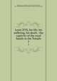 Louis XVII, his life, his suffering, his death : the captivity of the royal family in the Temple. 2, Beauchesne, A. de (Alcide), 1804-1873,Hazlitt, William, 1811-1893,John Boyd Thacher Collection (Library of Congress) DLC 