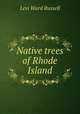 Native trees of Rhode Island, Levi Ward Russell 