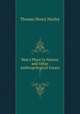 Man`s Place in Nature, and Other Anthropological Essays. 7, Thomas Henry Huxley 