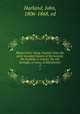 Mamecestre: being chapters from the early recorded history of the barony; the lordship or manor; the vill, borough, or town, of Manchester. 2, Harland, John, 1806-1868, ed 