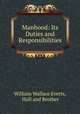Manhood: Its Duties and Responsibilities, William Wallace Everts, Hull and Brother 