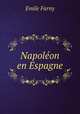 Napoleon en Espagne, Emile Farny 