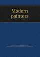 Modern painters, Ruskin, John, 1819-1900,Rogers, Bruce, 1870-1957, former owner,Pforzheimer Bruce Rogers Collection (Library of Congress) DLC 