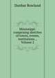 Mississippi: comprising sketches of towns, events, institutions ., Volume 2, Dunbar Rowland 