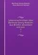 Lebensnachrichten ber Barthold Georg Niebuhr: Aus Briefen desselben und aus .. 1, Barthold Georg Niebuhr, Dora Behrens Hensler 