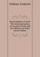 Municipalities at work. The municipal policy of six great towns and its influence on their social welfare, Dolman, Frederick 