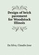 Design of brick pavement for Woodstock Illinois, Da Silva, Claudio Jose 