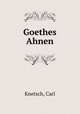 Goethes Ahnen, Knetsch, Carl 