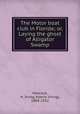 The Motor boat club in Florida; or, Laying the ghost of Alligator Swamp, Hancock, H. Irving (Harrie Irving), 1868-1922 