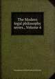 The Modern legal philosophy series., Volume 4, Association of American Law Schools 
