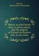 Morni; an Irish bardic story, in three cantos: and The pilgrim of Carmel; an Eastern tale, in one canto, Benson, Richard. [from old catalog] 