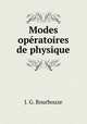 Modes operatoires de physique, J. G. Bourbouze 