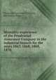 Mortality experience of the Prudential Assurance Company in the industrial branch for the years 1867, 1868, 1869, 1870, Prudential Assurance Company, ltd,Harben, Henry 