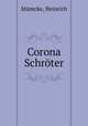 Corona Schroter, Heinrich Stumcke 