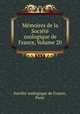 Memoires de la Societe zoologique de France, Volume 20, 