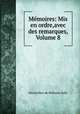 Memoires: Mis en ordre,avec des remarques, Volume 8, Maximilien de BethuneSully 