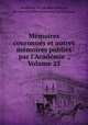 Memoires couronnes et autres memoires publies par l