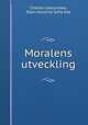 Moralens utveckling, Charles Letourneau, Ellen Karolina Sofia Key 