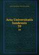 Acta Universitatis lundensis. 39, Lund. Universitet. [from old catalog] 