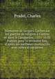 Memoires de Jacques Gaches sur les guerres de religion a Castres et dans le Languedoc, 1555-1610. Publies pour la premiere fois, d
