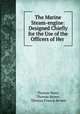 The Marine Steam-engine: Designed Chiefly for the Use of the Officers of Her ., Thomas Main, Thomas Brown, Thomas Francis Brown 