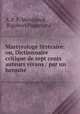 Martyrologe litteraire: ou, Dictionnaire critique de sept cents auteurs vivans / par un hermite ., A.P. F. Menegault 