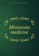 Minnesota medicine, Minnesota Medical Association,Minnesota State Medical Association 