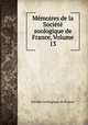 Memoires de la Societe zoologique de France, Volume 13, 