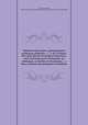 Me?moires historiques, ge?ne?alogiques, politiques, militaires, &c. &c. de la maison de Grant, divise?e en plusieurs branches, tant en Ecosse qu