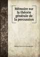 Memoire sur la theorie generale de la percussion, Mikhail Vasil?evich Ostrogradskii 