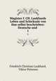 Magister f. CH. Laukhards Leben und Schicksale von ihm selbst beschrieben: Deutsche und .. 1, Friedrich Christian Laukhard, Viktor Petersen 