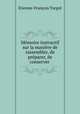Memoire instructif sur la maniere de rassembler, de preparer, de conserver ., Etienne-Francois Turgot 