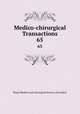 Medico-chirurgical Transactions. 65, Royal Medical and Chirurgical Society of London 
