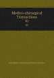Medico-chirurgical Transactions. 41, Royal Medical and Chirurgical Society of London 