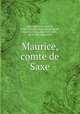 Maurice, comte de Saxe, Maurice Saxe 