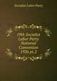 19th Socialist Labor Party National Convention 1936 pt.2, Socialist Labor Party 