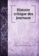 Histoire critique des journaux, Denis Franc?ois Camusat 