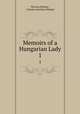 Memoirs of a Hungarian Lady. 1, Theresa Pulszky , Ferencz Aurelius Pulszky 