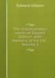 The miscellaneous works of Edward Gibbon: with memoirs of his life ., Volume 5, Edward Gibbon 