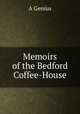 Memoirs of the Bedford Coffee-House, A. Genius 