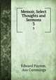 Memoir, Select Thoughts and Sermons. 3, Edward Payson, Asa Cummings 