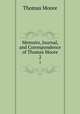 Memoirs, Journal, and Correspondence of Thomas Moore. 2, Thomas Moore 