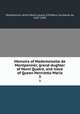 Memoirs of Mademoiselle de Montpensier, grand-dughter of Henri Quatre, and niece of Queen Henrietta-Maria. 3, Anne-Marie-Louise d