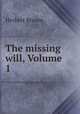 The missing will, Volume 1, Herbert Broom 