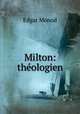 Milton: theologien, Edgar Monod 