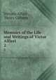 Memoirs of the Life and Writings of Victor Alfieri. 2, Vittorio Alfieri , Henry Colburn 