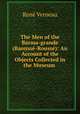 The Men of the Barma-grande (Baousse-Rousse): An Account of the Objects Collected in the Museum ., Rene Verneau 