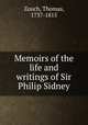 Memoirs of the life and writings of Sir Philip Sidney., Zouch, Thomas, 1737-1815 