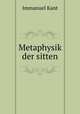 Metaphysik der sitten, Immanuel Kant 