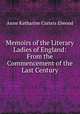 Memoirs of the Literary Ladies of England: From the Commencement of the Last Century, Anne Katharine Curteis Elwood 